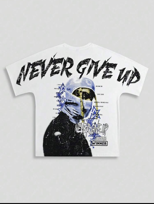 Never Give Up White T-Shirt