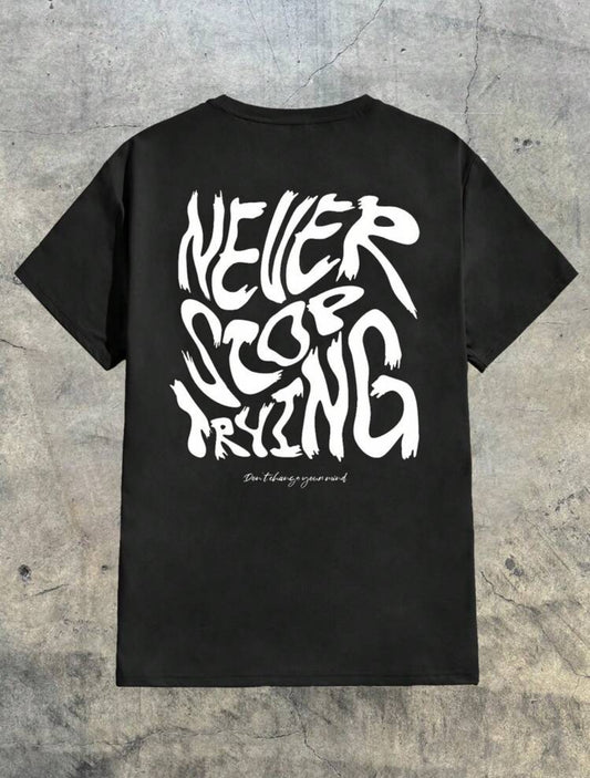 Never Stop Trying T-Shirt